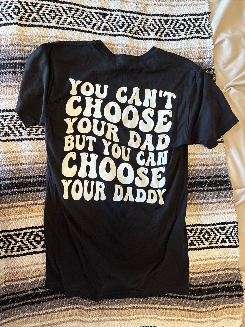 Black Graphic Tee - "You Can't Choose Your Dad"